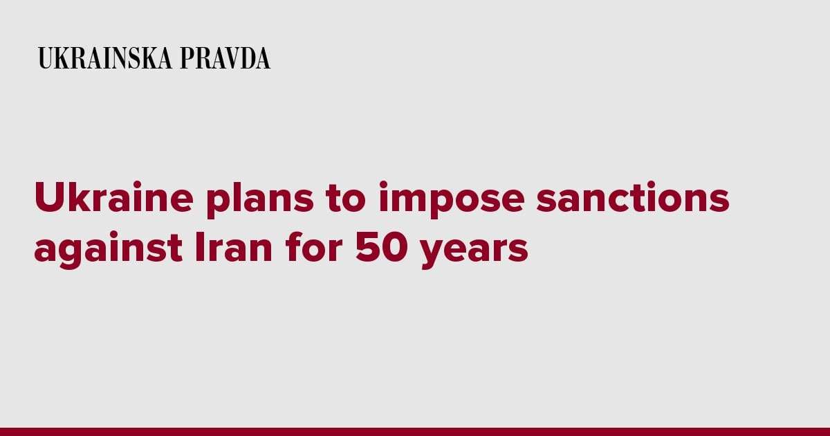 image for Ukraine plans to impose sanctions against Iran for 50 years