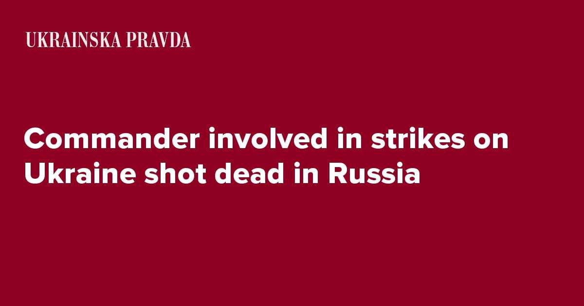image for Commander involved in strikes on Ukraine shot dead in Russia