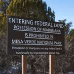 image for This Sign That Says “Marijuana Prohibited” Outside Of Mesa Verde National Park, CO