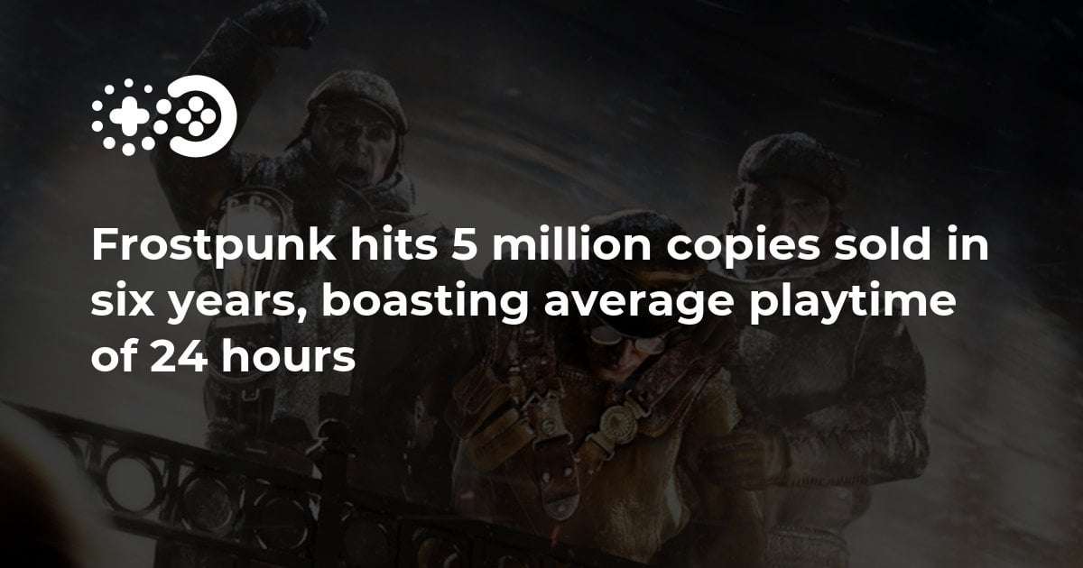 image for Frostpunk hits 5 million copies sold in six years, boasting average playtime of 24 hours