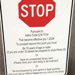 image for New sign in Idaho Public Libraries requiring a ID to enter.