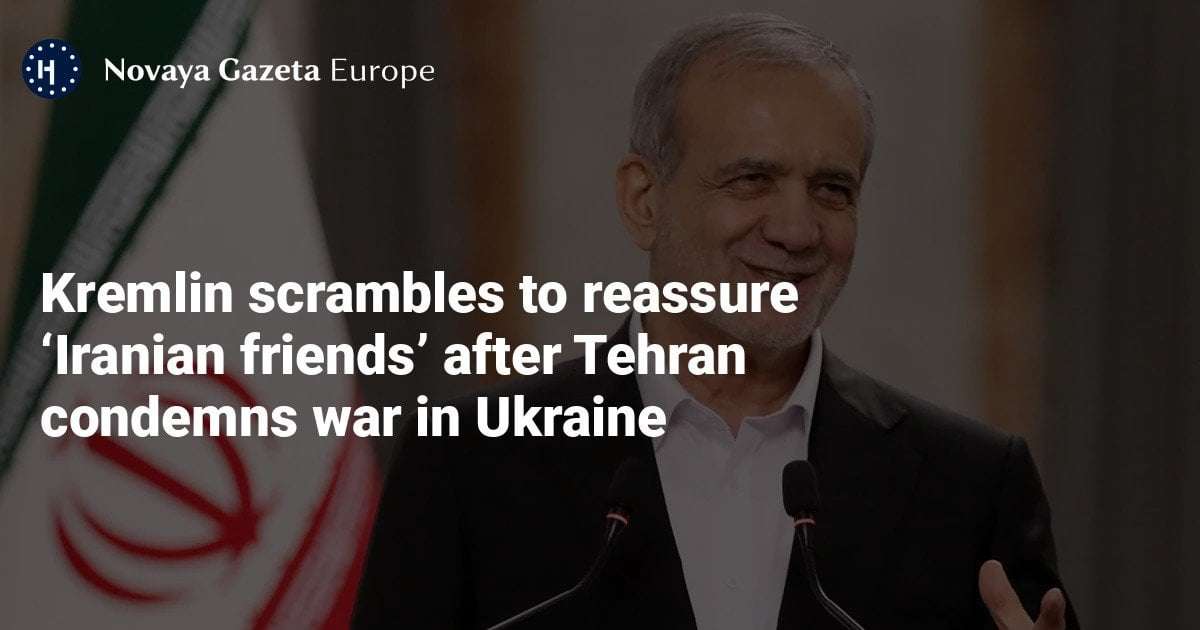 image for Kremlin scrambles to reassure ‘Iranian friends’ after Tehran condemns war in Ukraine — Novaya Gazeta Europe