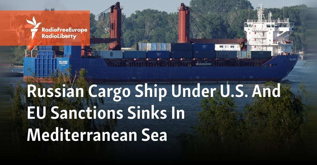 image for Russian Cargo Ship Under U.S. And EU Sanctions Sinks In Mediterranean Sea