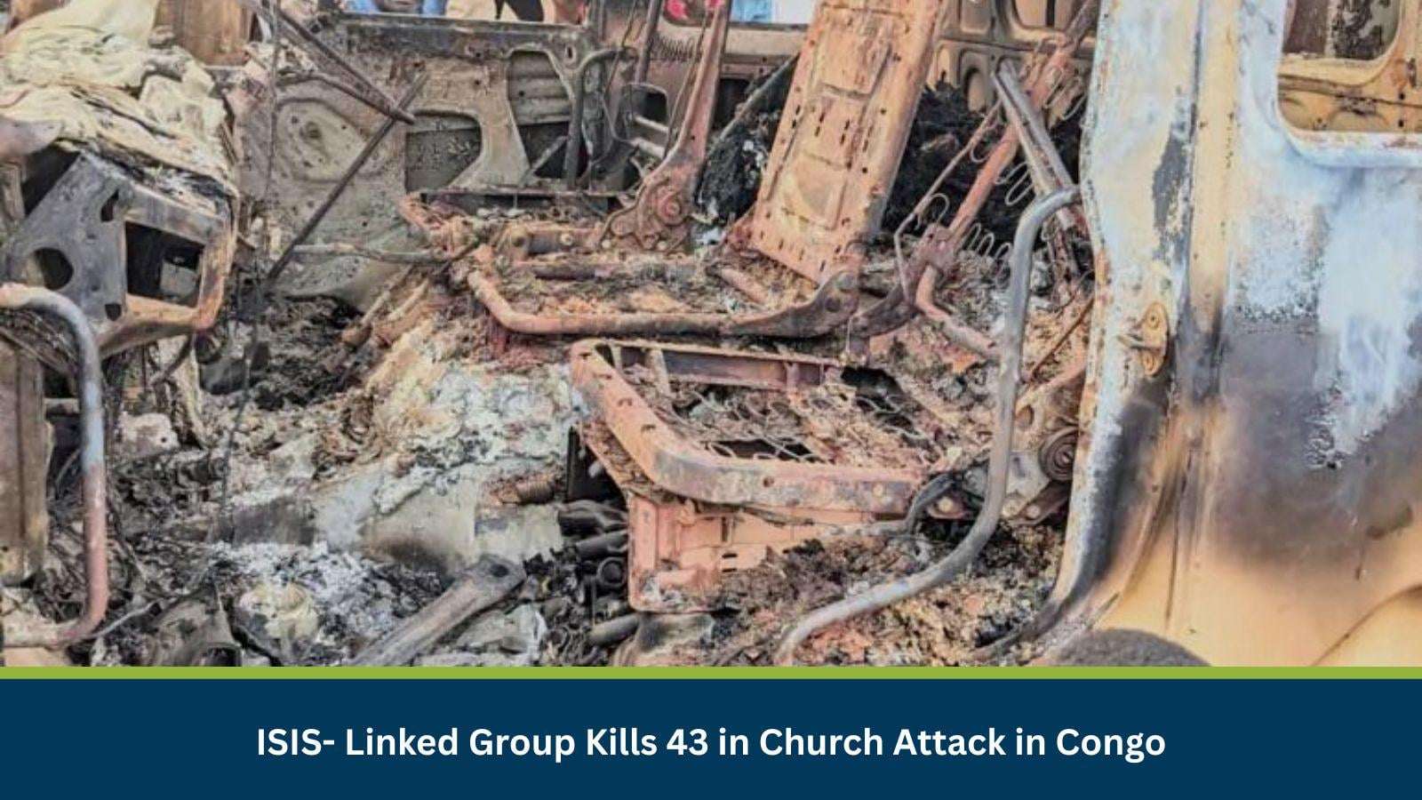 image for ISIS- Linked Group Kills 43 in Church Attack in Congo