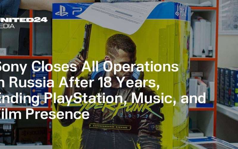 image for Sony Closes All Operations in Russia After 18 Years, Ending PlayStation, Music, and Film Presence — UNITED24 Media