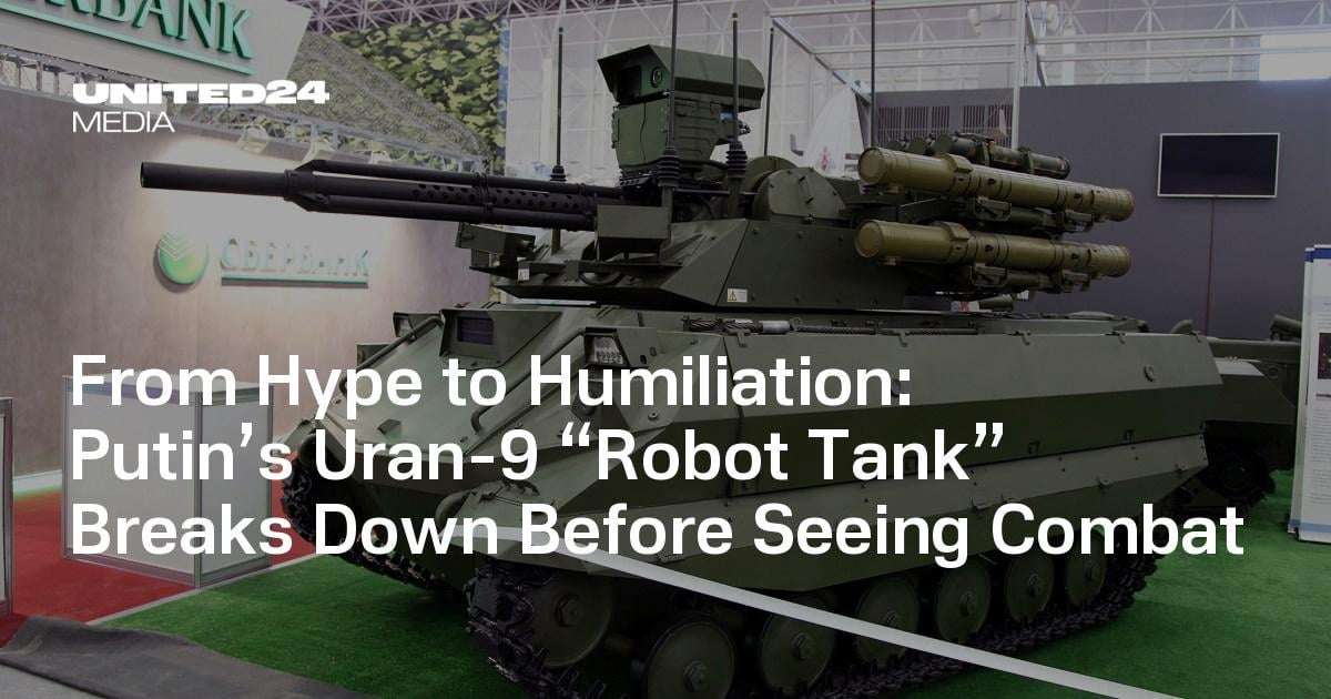 image for From Hype to Humiliation: Putin’s Uran-9 “Robot Tank” Breaks Down Before Seeing Combat — UNITED24 Media