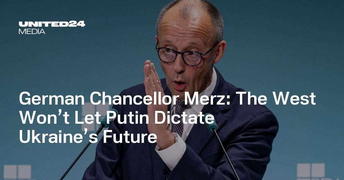 image for German Chancellor Merz: The West Won’t Let Putin Dictate Ukraine’s Future