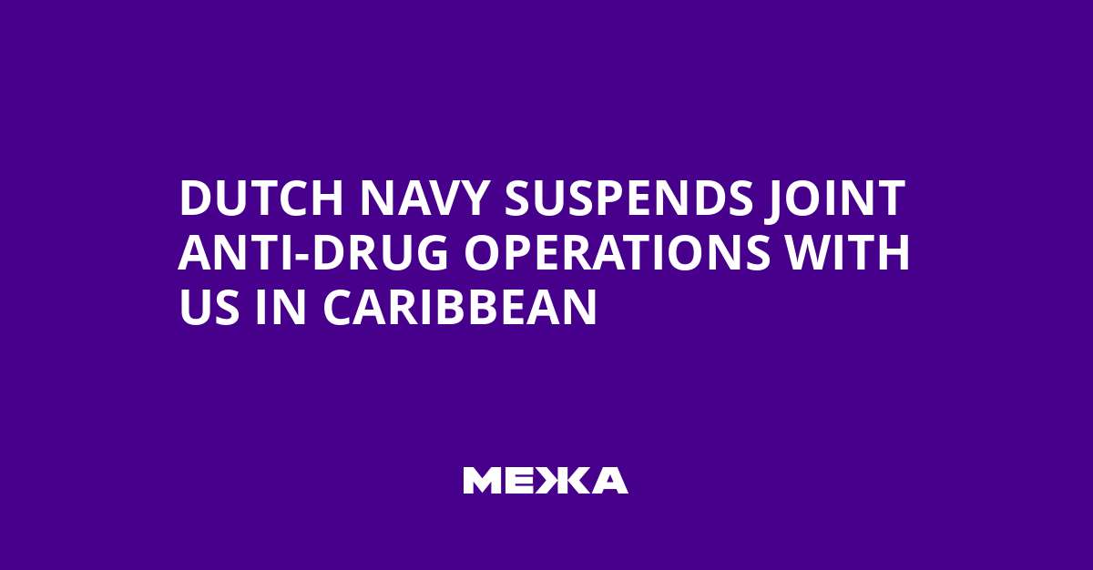 image for Dutch Navy Suspends Joint Anti-Drug Operations with US in Caribbean