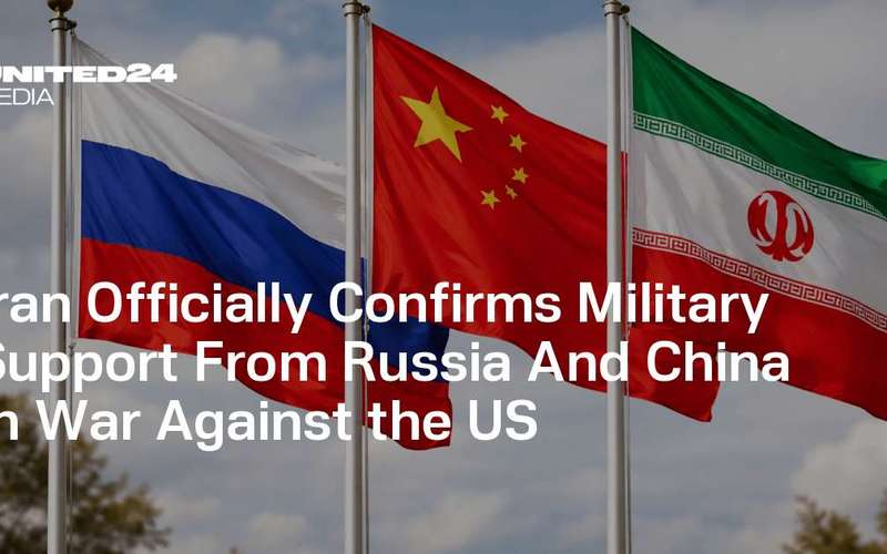 image for Iran Officially Confirms Military Support From Russia And China In War Against the US — UNITED24 Media