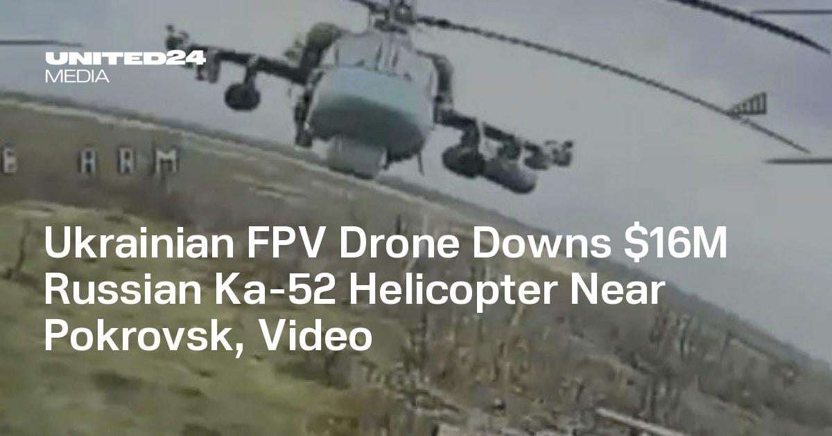 image for Ukrainian FPV Drone Downs $16M Russian Ka-52 Helicopter Near Pokrovsk, Video
