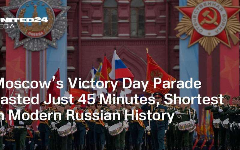 image for Moscow’s Victory Day Parade Lasted Just 45 Minutes, Shortest in Modern Russian History — UNITED24 Media