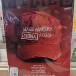image for Make America China Again on the front page of a magazine found in Hong Kong.
